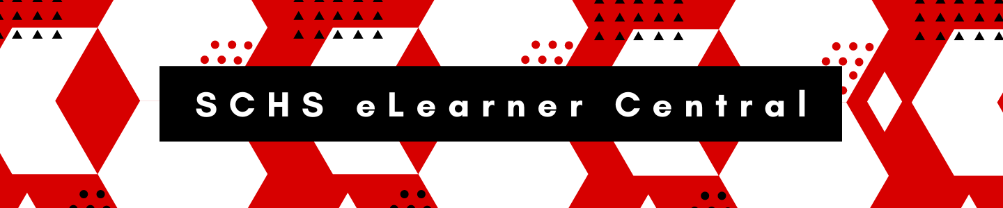Banner that says SCHS e Learner Central Banner that says SCHS e Learner Central